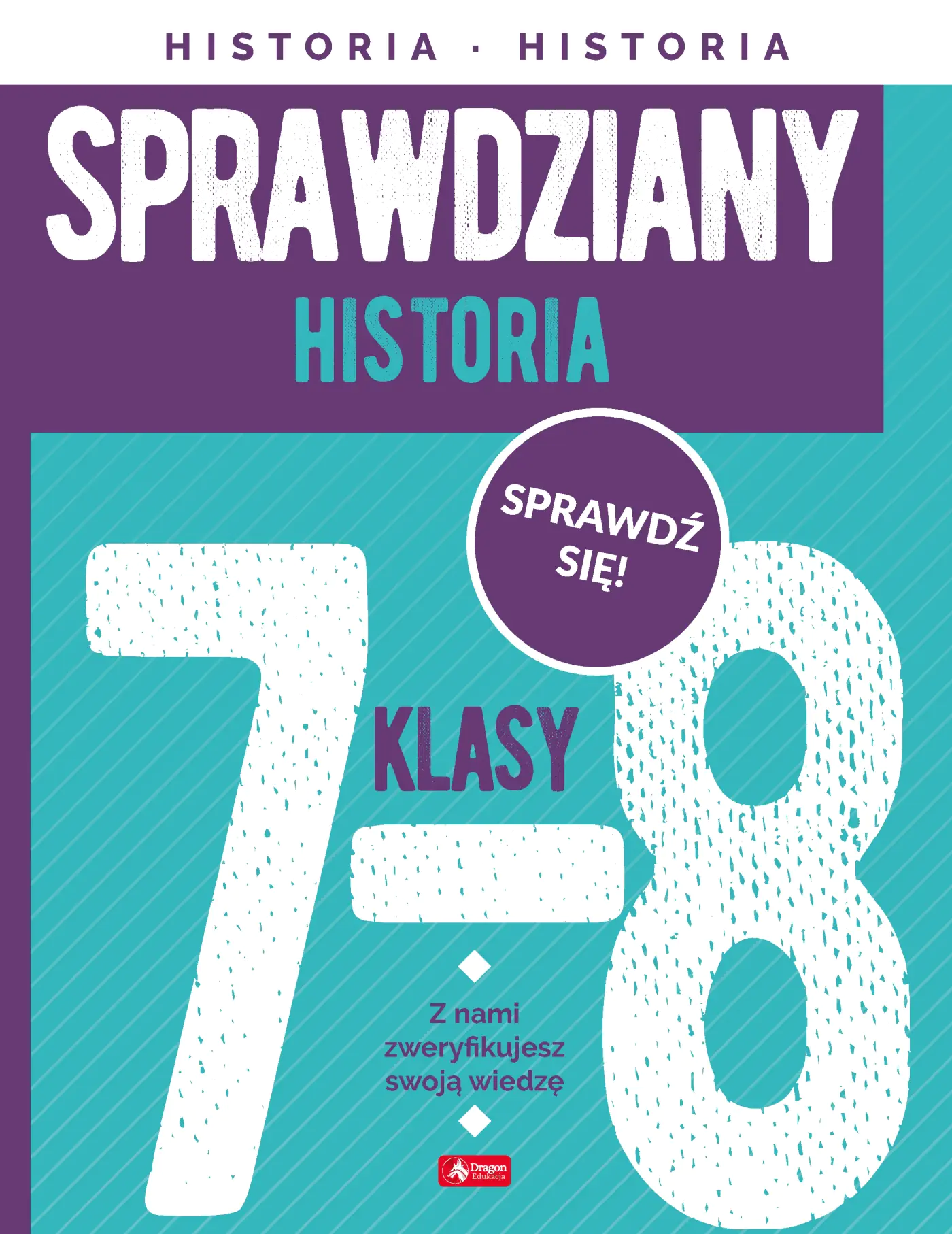 Książka - Sprawdziany dla klasy 7-8. Historia