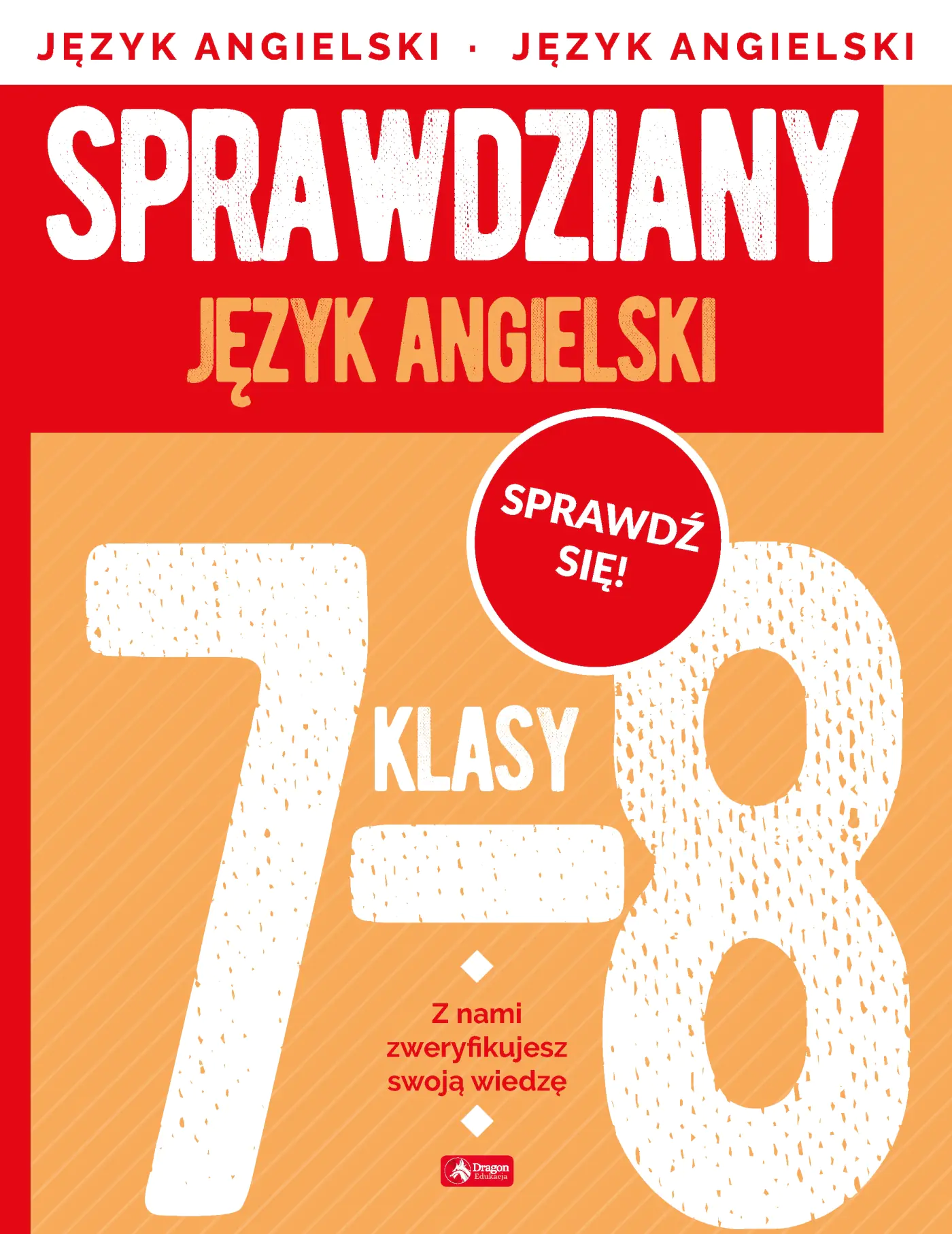 Książka - Sprawdziany dla klasy 7-8. Język angielski