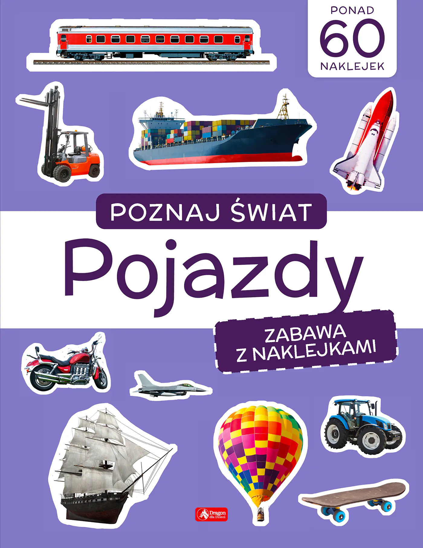 Książka - Poznaj świat. Zabawa z naklejkami. Pojazdy
