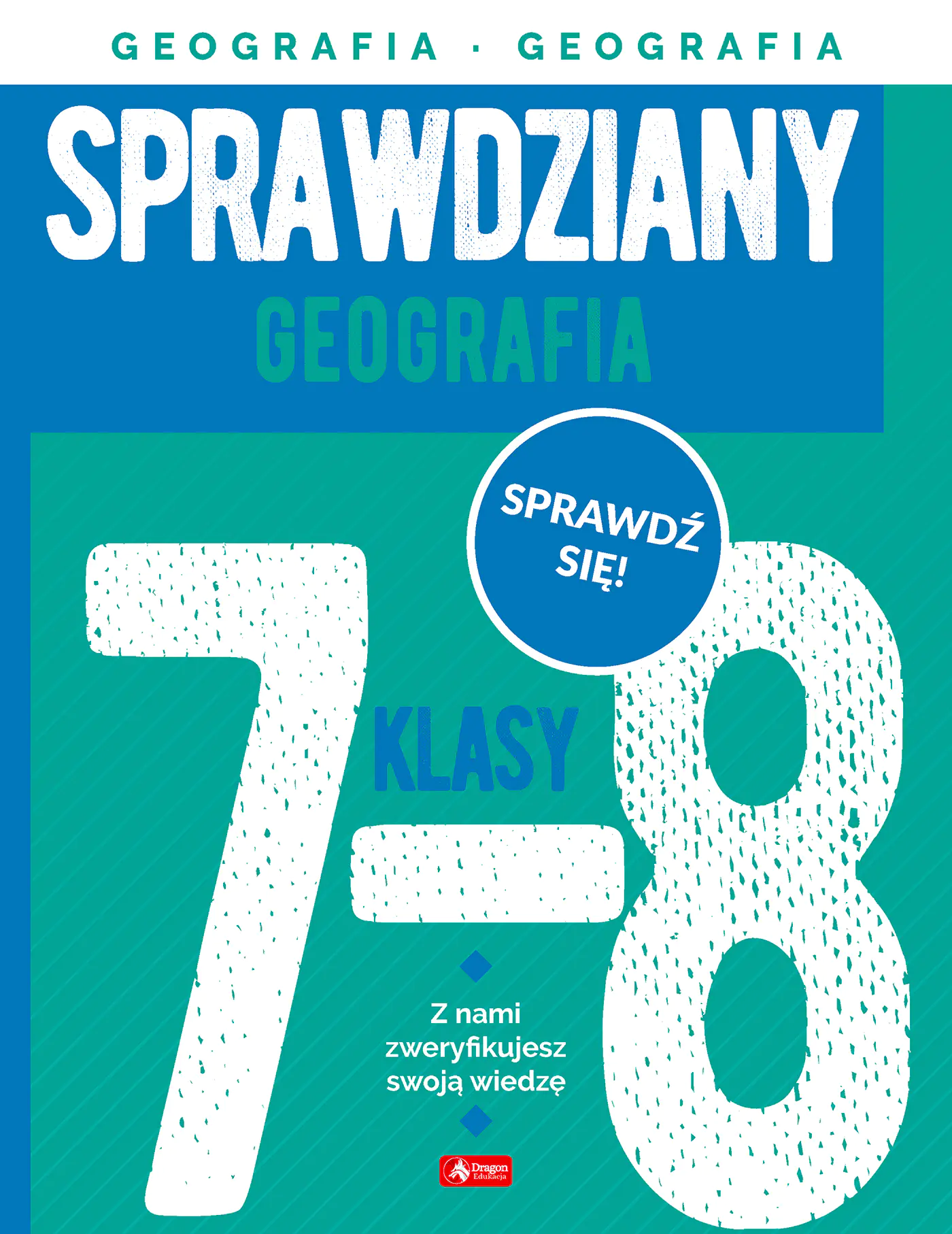 Książka - Sprawdziany dla klasy 7-8. Geografia