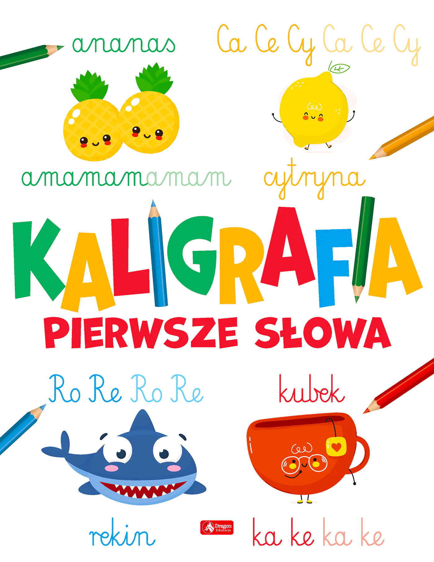 Książka - Kaligrafia. Pierwsze Słowa