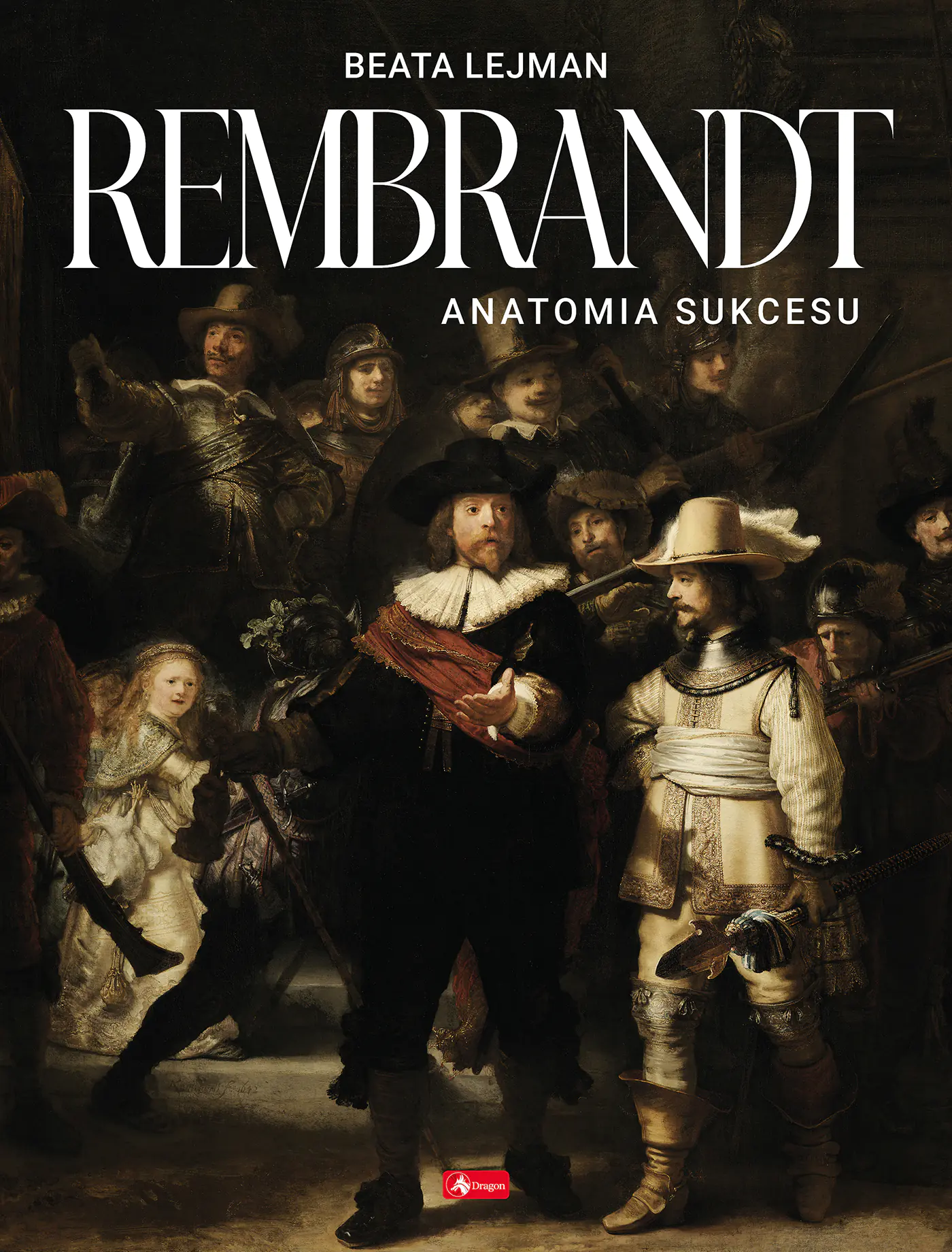 Książka - Rembrandt. Anatomia sukcesu