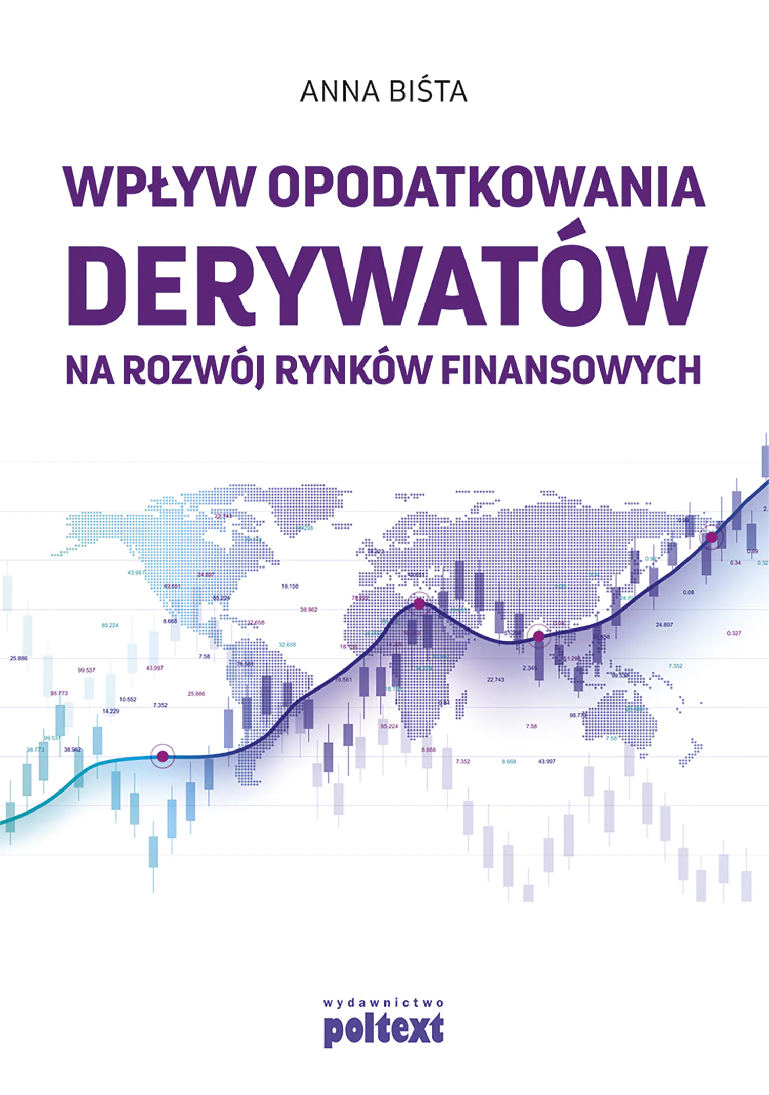 Książka - Wpływ opodatkowania derywatów na rozwój rynków finansowych