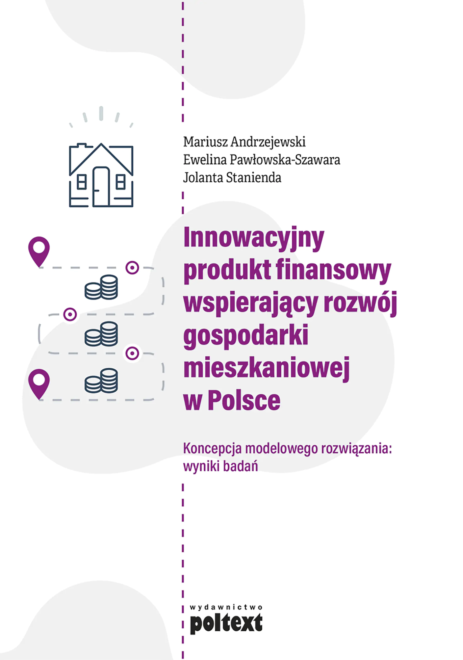 Książka - Innowacyjny produkt finansowy wspierający rozwój gospodarki mieszkaniowej w Polsce