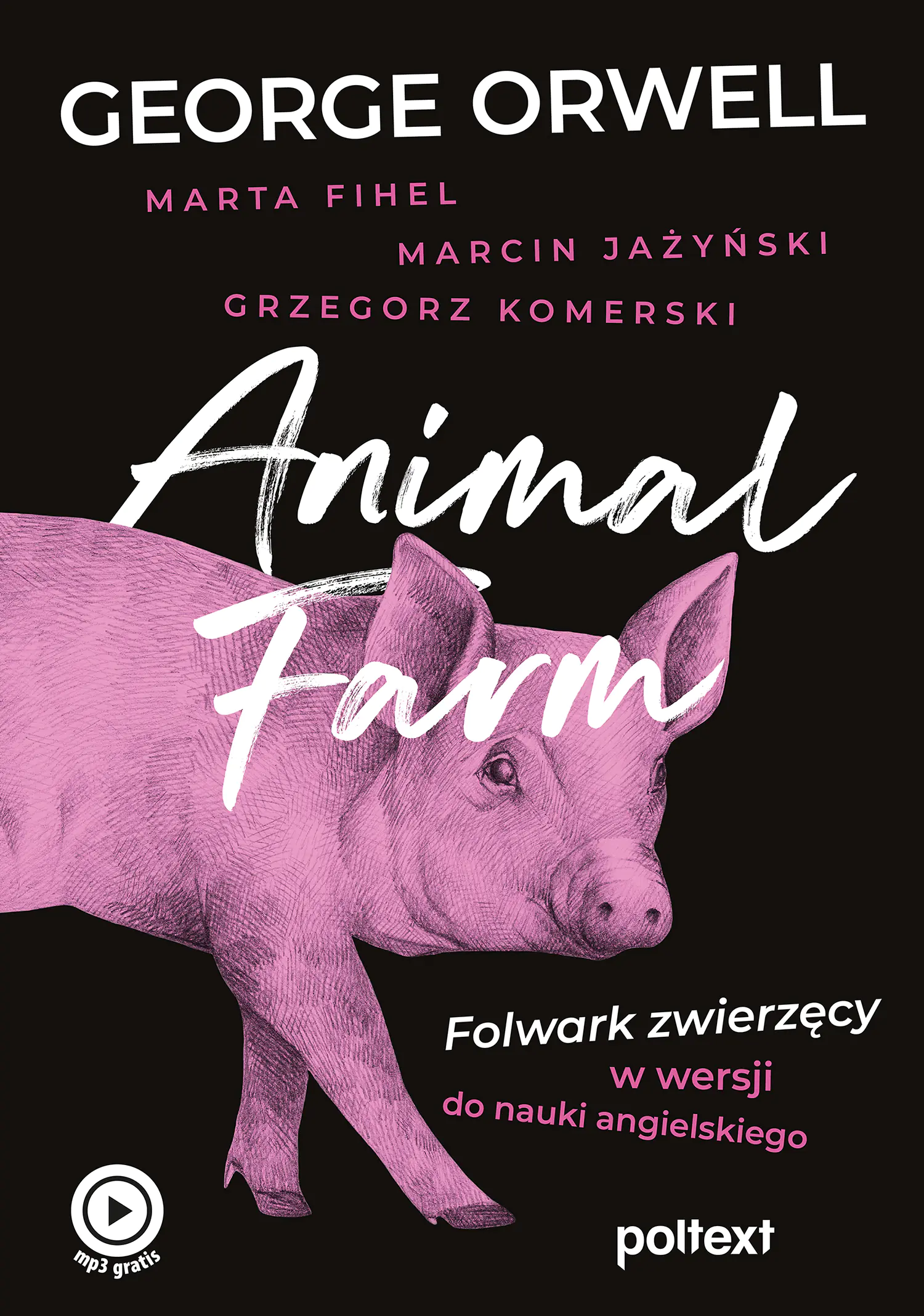 Książka - Animal Farm. Folwark zwierzęcy w wersji do nauki angielskiego