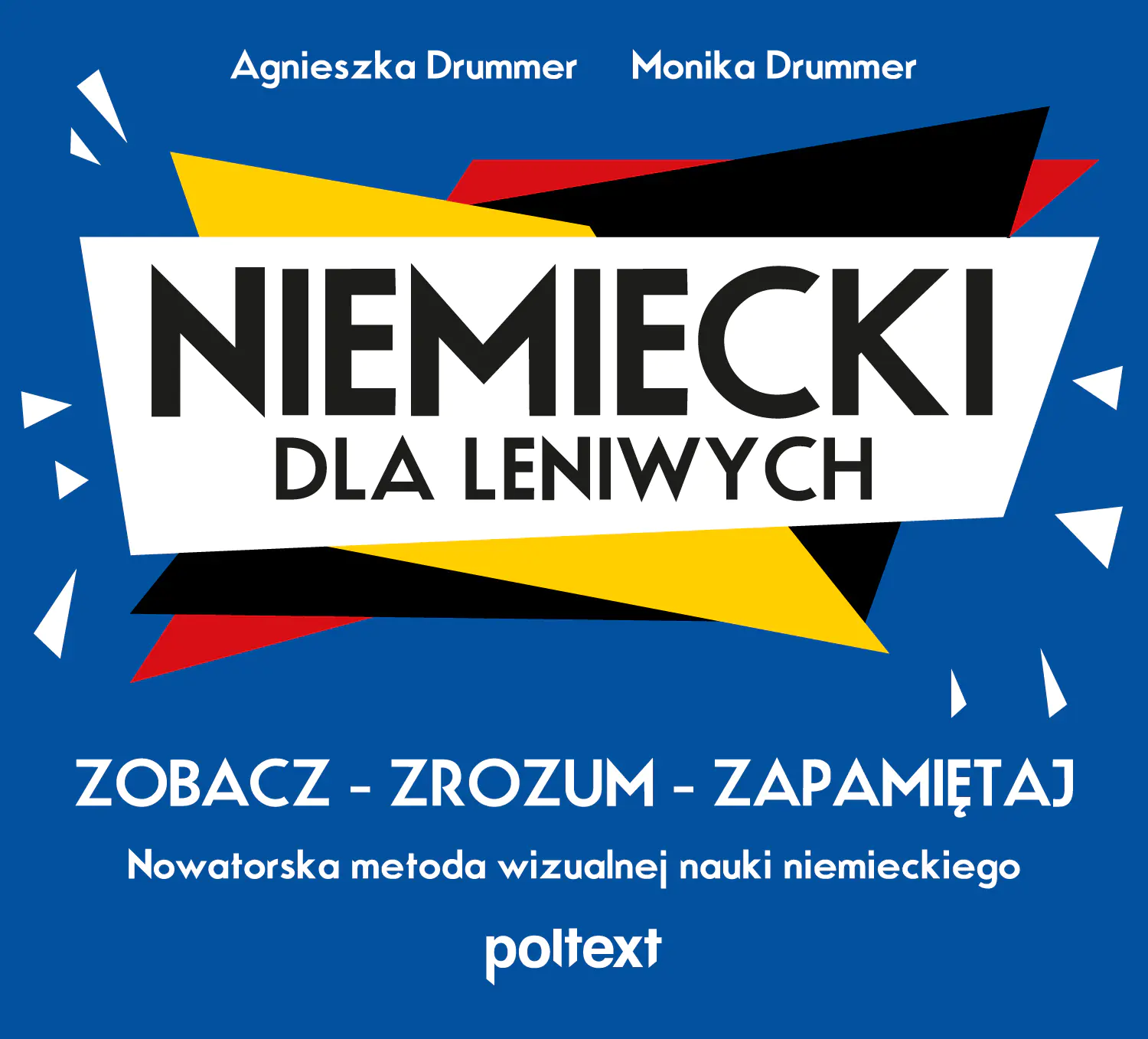 Książka - Niemiecki dla leniwych. Zobacz. Zrozum. Zapamiętaj. Nowatorska metoda wizualnej nauki niemieckiego