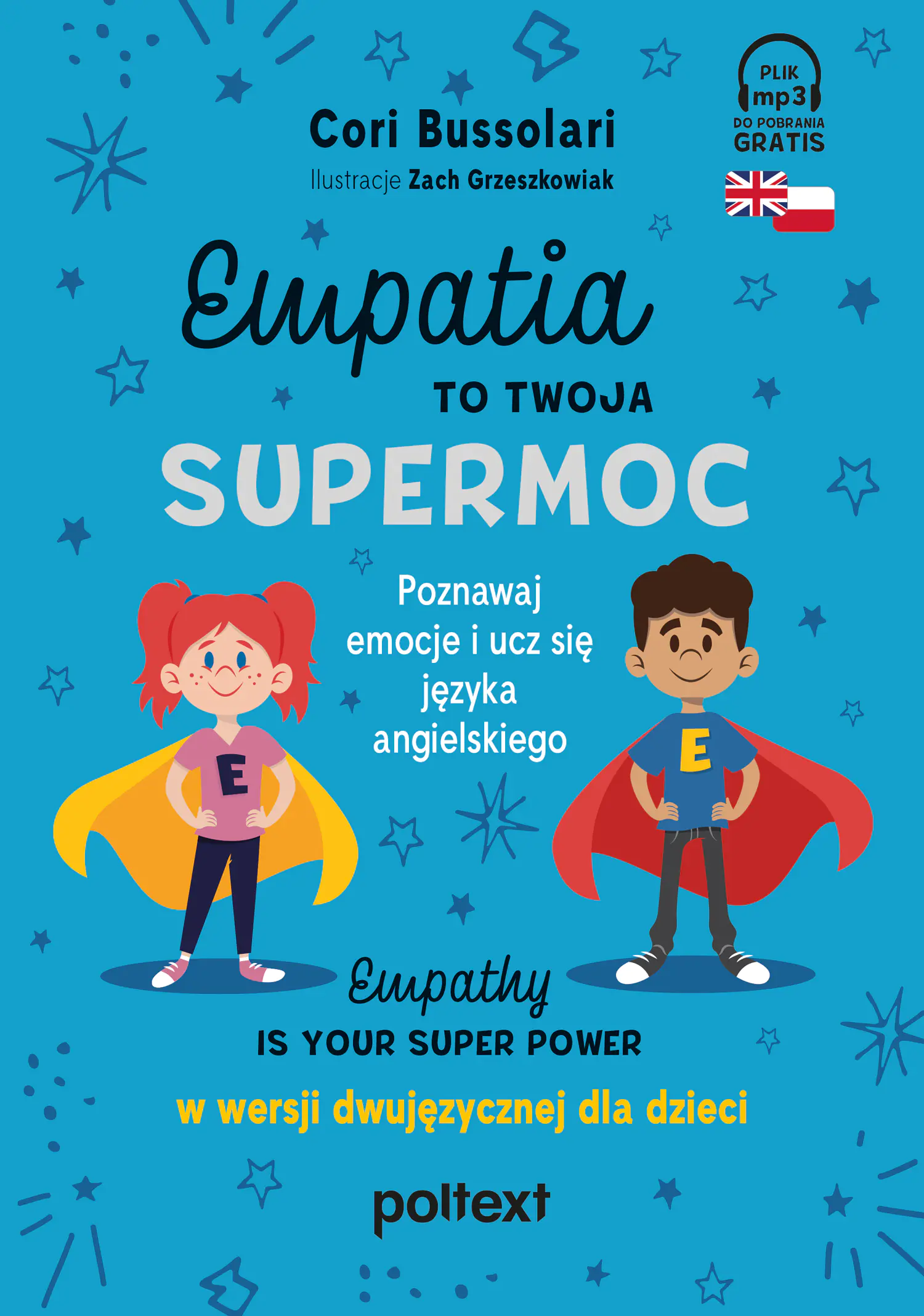 Książka - Empatia to Twoja Supermoc. Empathy Is Your Superpower w wersji dwujęzycznej dla dzieci