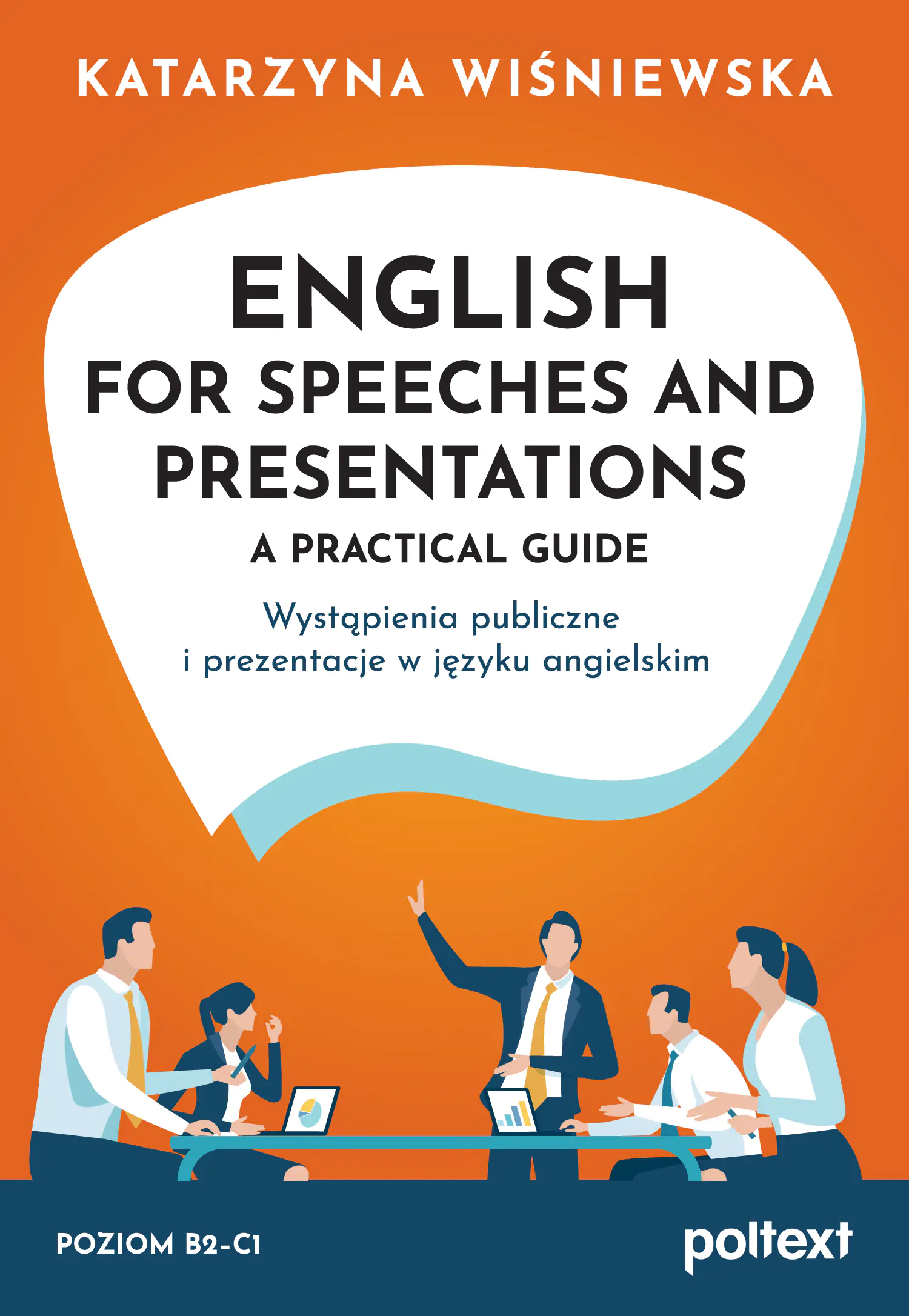 Książka - English for Speeches and Presentations. A Practical Guide Wystąpienia publiczne i prezentacje w języku angielskim