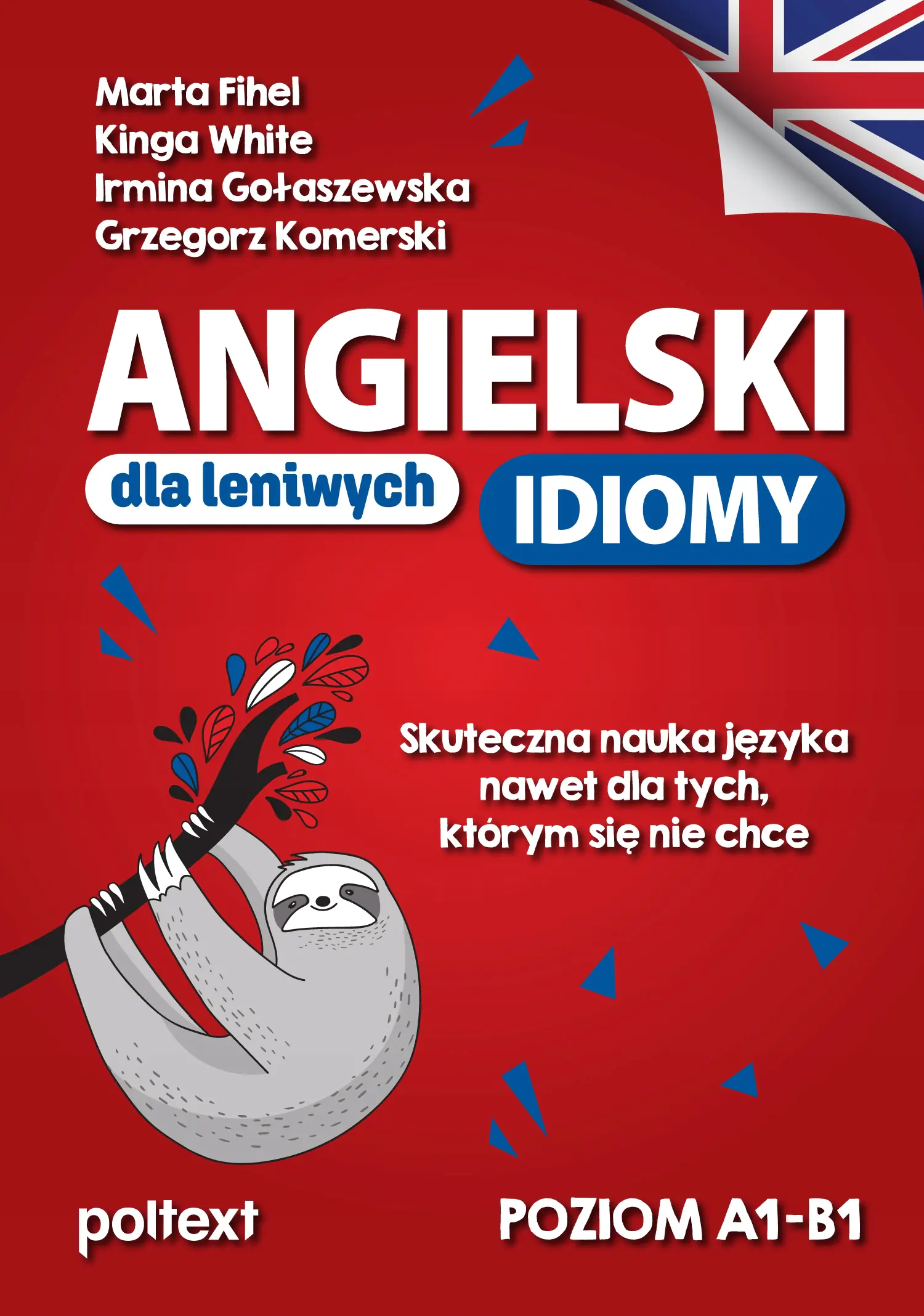 Książka - Angielski dla Leniwych. IDIOMY.  Poziom A1-B1