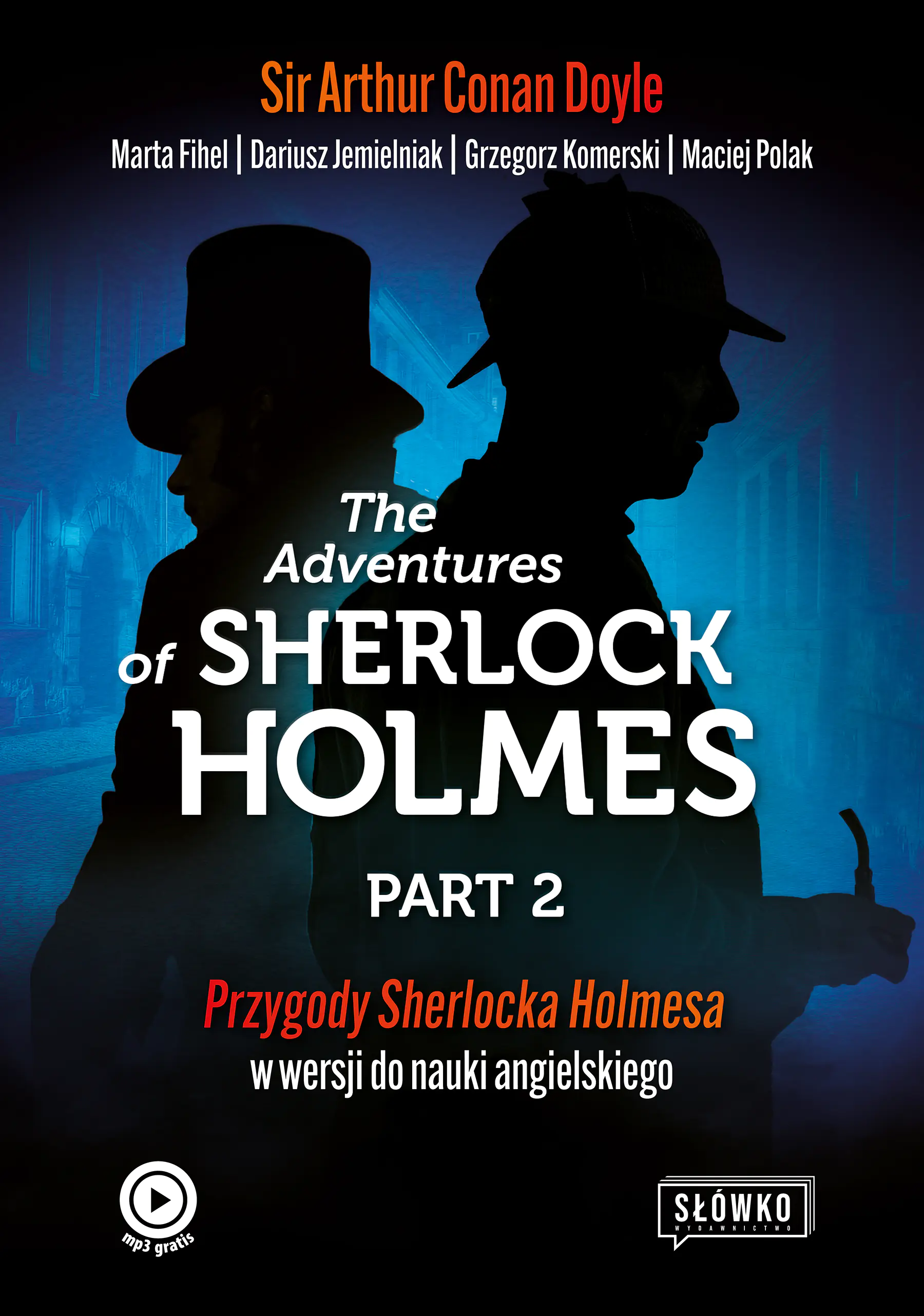 Książka - The Adventures of Sherlock Holmes - Part 2. Ciąg dalszy przygód Sherlocka Holmesa w wersji do nauki angielskiego"