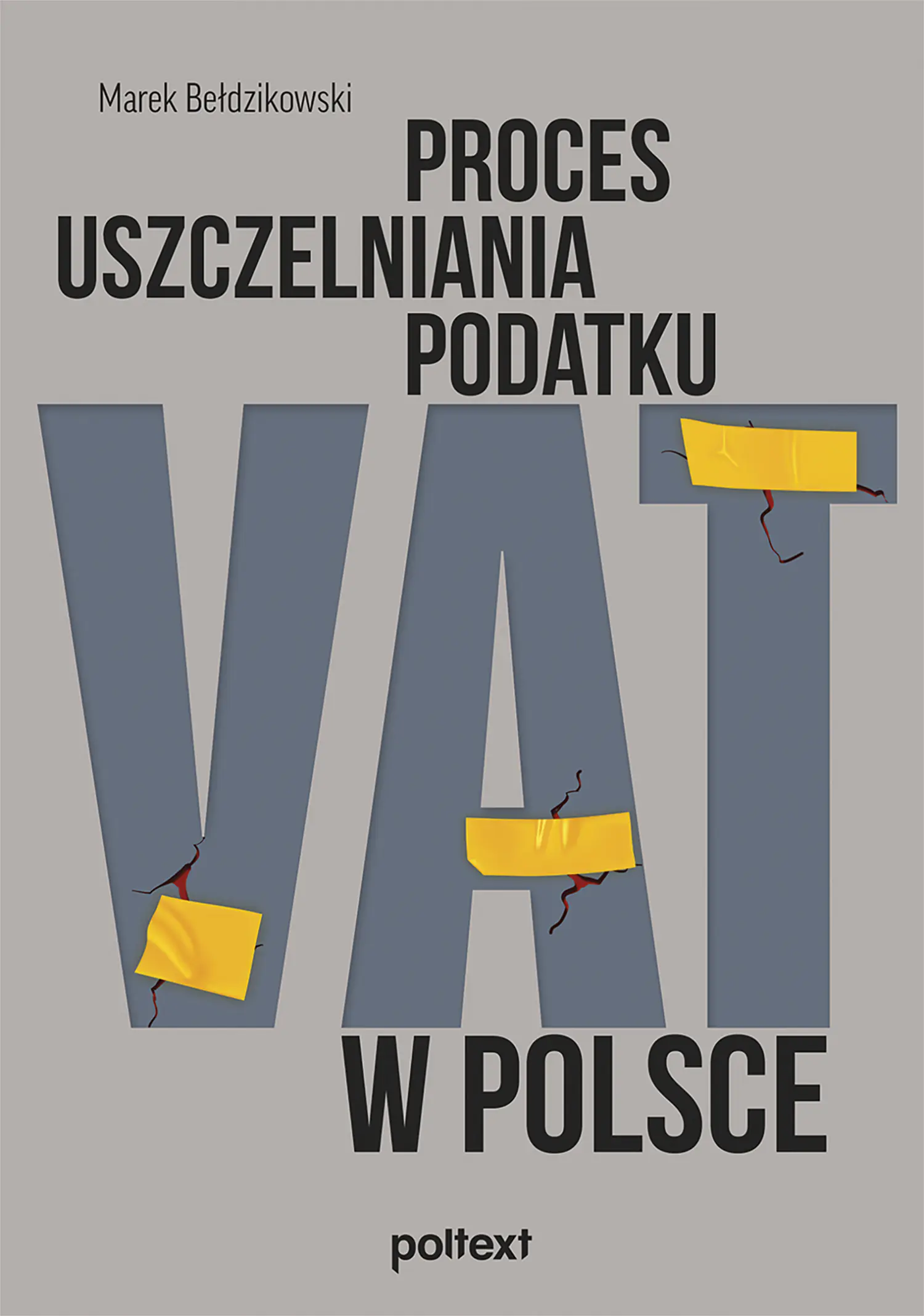 Książka - Proces uszczelniania podatku VAT w Polsce