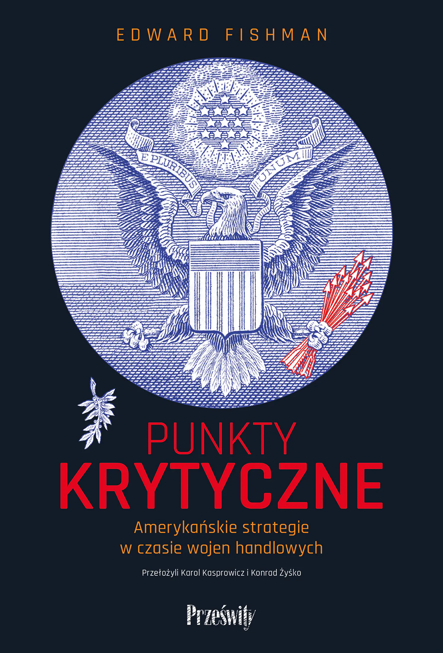 Książka - Punkty krytyczne. Amerykańskie strategie w czasie wojen handlowych