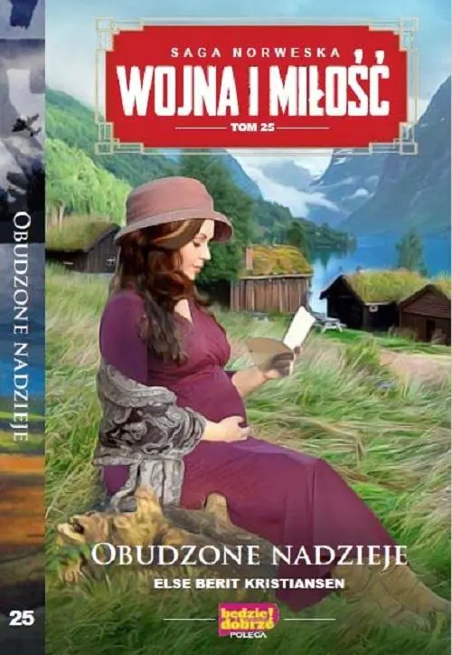 Książka - Obudzone nadzieje. Wojna i Miłość. Tom 25