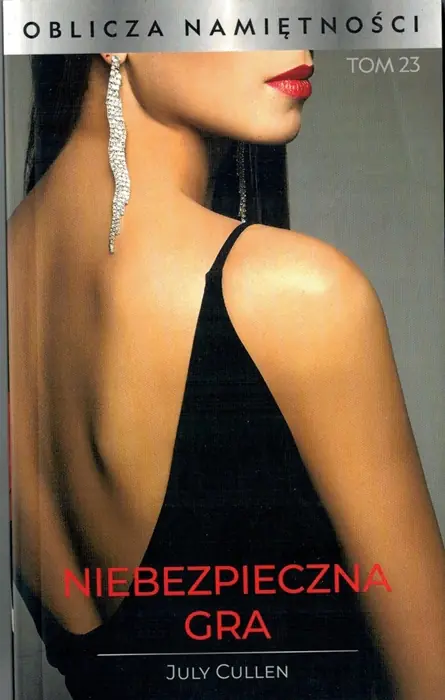Książka - OBLICZA NAMIĘTNOŚCI NIEBEZPIECZNA GRA