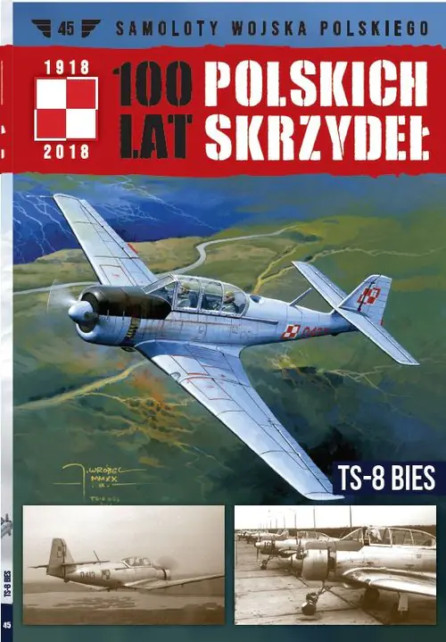 Książka - 100 lat polskich skrzydeł Tom 45 TS-8 Bies