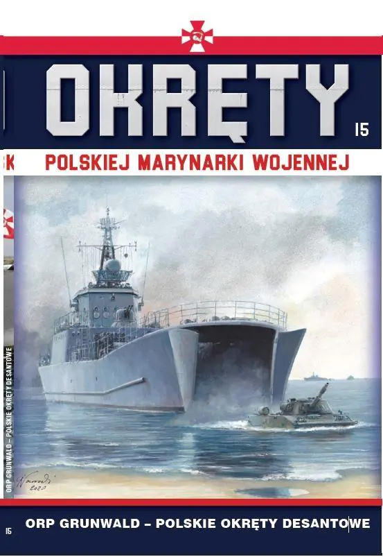 Książka - ORP GRUNWALD. Okręty Polskiej Marynarki Wojennej. Tom 15