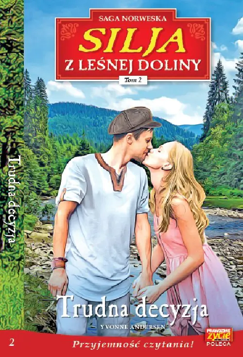 Książka - Trudna decyzja. Silja z leśnej doliny. Tom 2