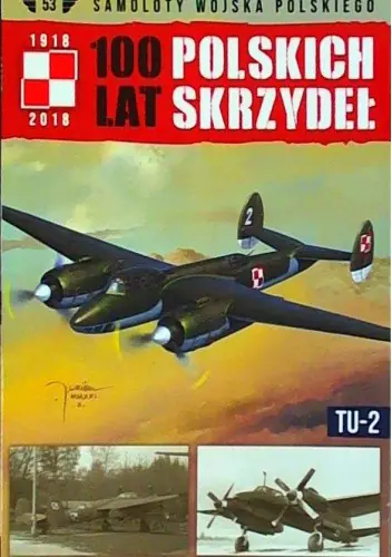 Książka - 100 lat polskich skrzydeł Tom 53 Tu-2