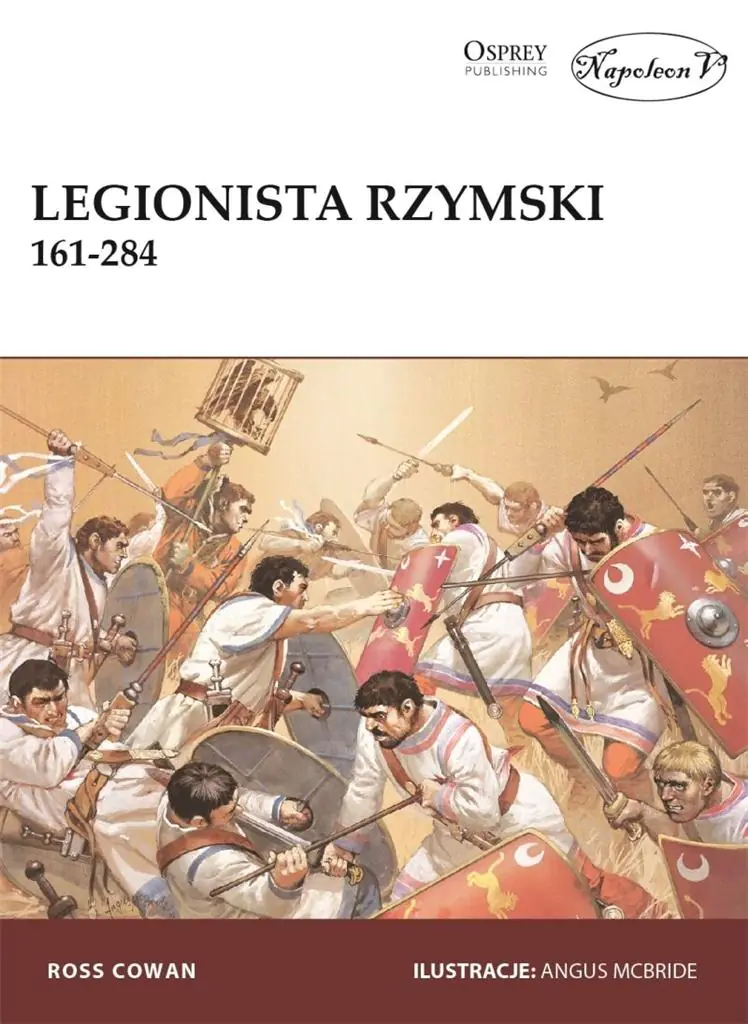 Książka - Legionista rzymski 161-284
