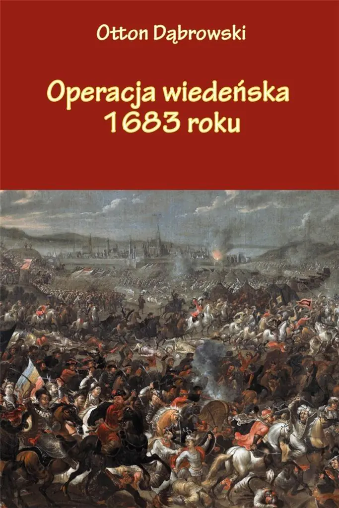 Książka - Operacja wiedeńska 1683 roku
