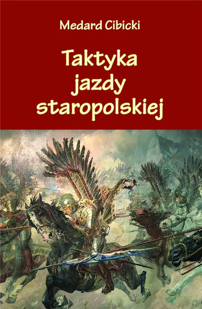Książka - Taktyka jazdy staropolskiej