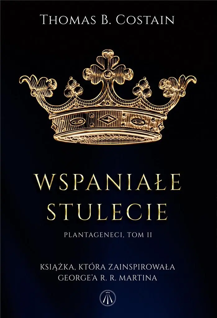 Książka - Wspaniałe stulecie. Plantageneci. Tom 2