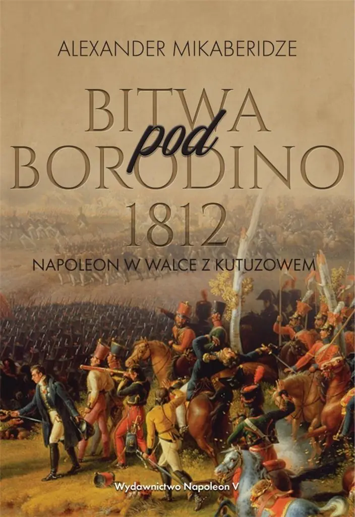 Książka - Bitwa pod Borodino 1812. Napoleon w walce...
