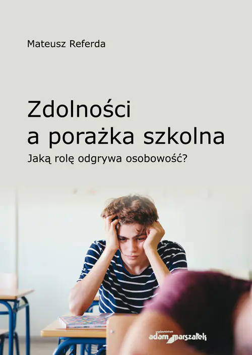 Książka - Zdolności a porażka szkolna. Jaką rolę odgrywa osobowość?