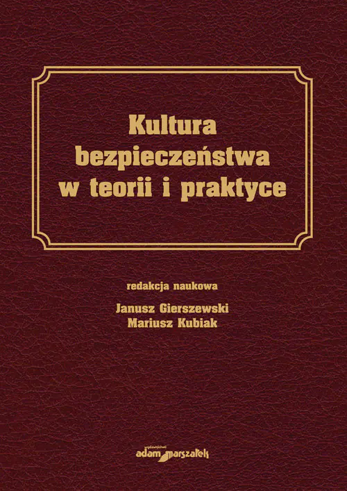Książka - Kultura bezpieczeństwa w teorii i praktyce