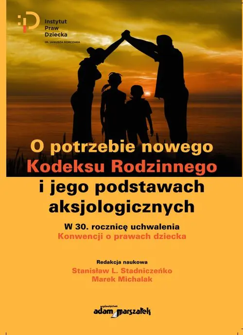 Książka - O potrzebie nowego Kodeksu Rodzinnego...