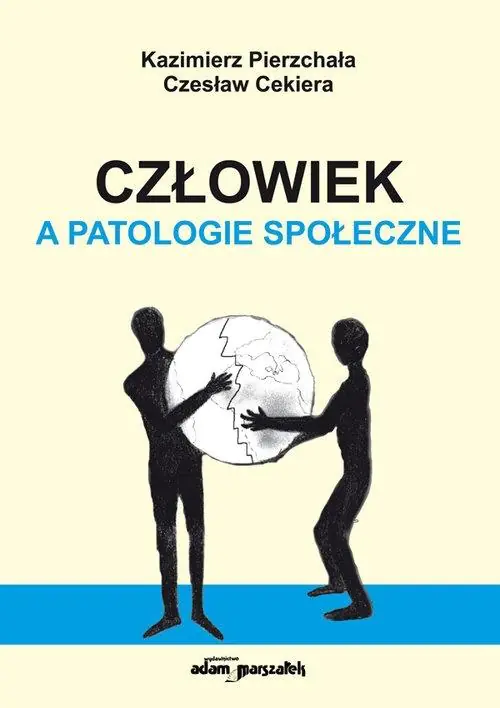 Książka - Człowiek a patologie społeczne