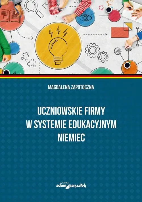 Książka - Uczniowskie firmy w systemie edukacyjnym Niemiec
