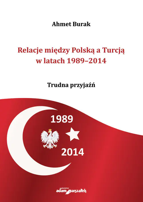 Książka - Relacje między Polską a Turcją w latach 1989-2014
