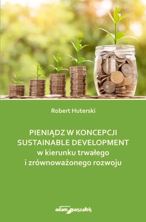 Książka - Pieniądz w koncepcji sustainable development...