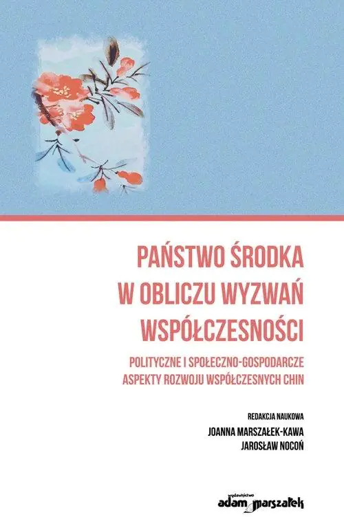 Książka - Państwo środka w obliczu wyzwań współczesności