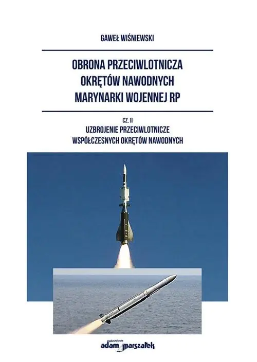Książka - Obrona przeciwlotnicza okrętów nawodnych marynarki