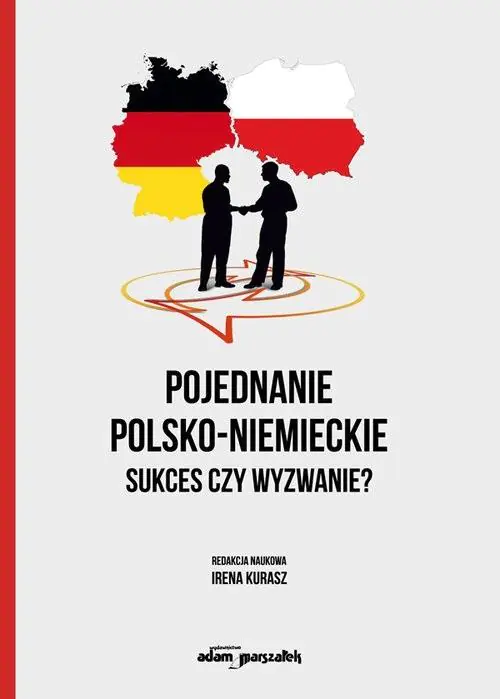 Książka - Pojednanie polsko-niemieckie. Sukces czy wyzwanie?