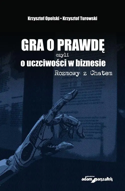 Książka - Gra o prawdę, czyli o uczciwości w biznesie