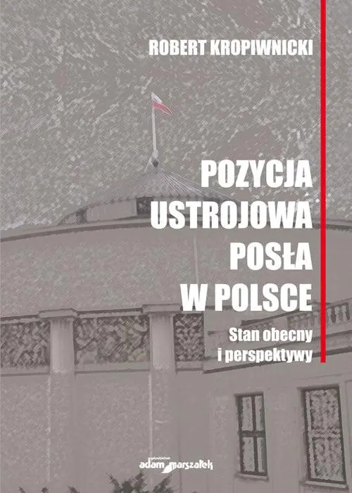 Książka - Pozycja ustrojowa posła w Polsce