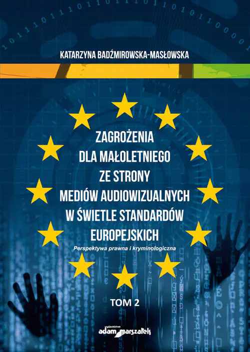 Książka - Zagrożenia dla małoletniego ze strony mediów audiowizualnych w świetle standardów europejskich. Tom 2