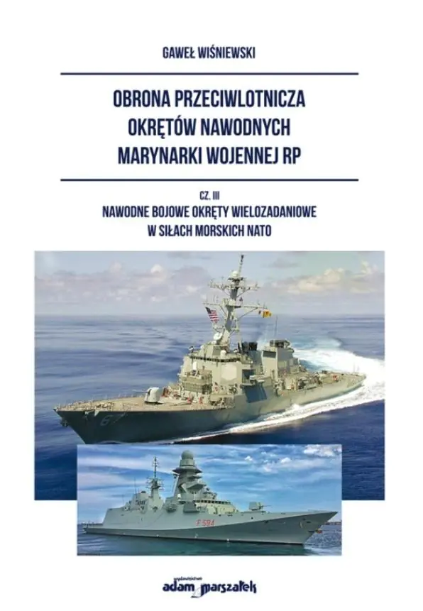 Książka - Obrona przeciwlotnicza okrętów nawodnych marynarki wojennej RP. Część 3