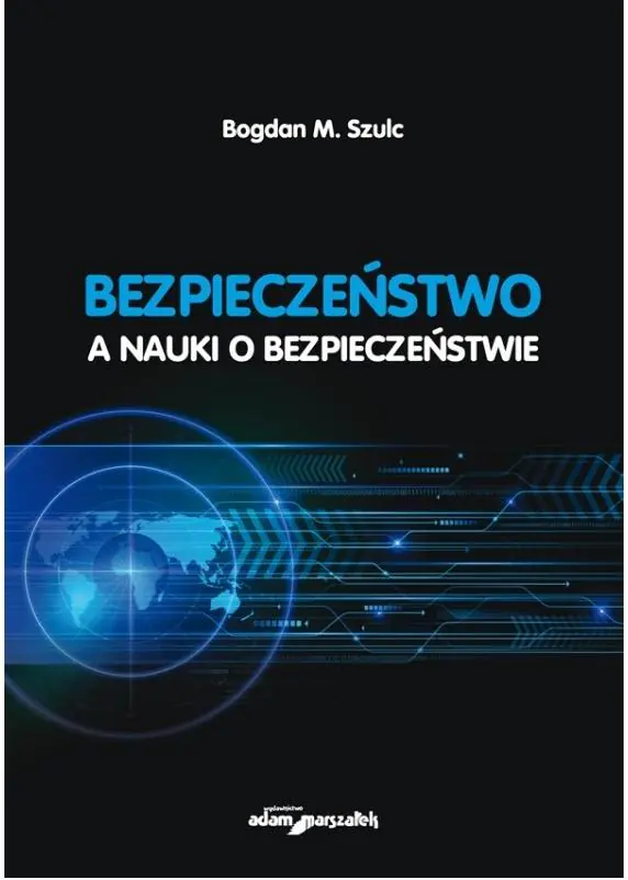 Książka - Bezpieczeństwo a nauki o bezpieczeństwie