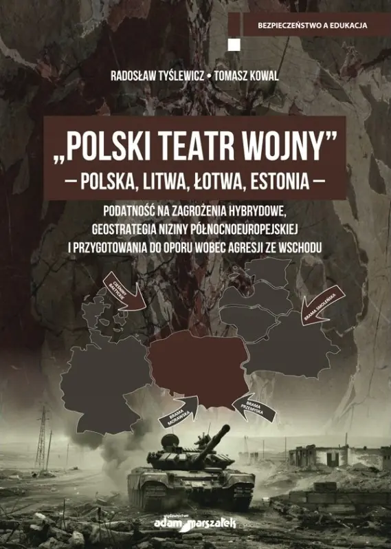 Książka - Polski Teatr Wojny - Polska, Litwa, Łotwa, Estonia