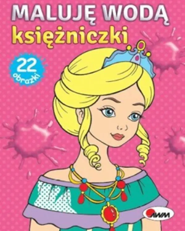 Książka - Księżniczki. Maluje wodą