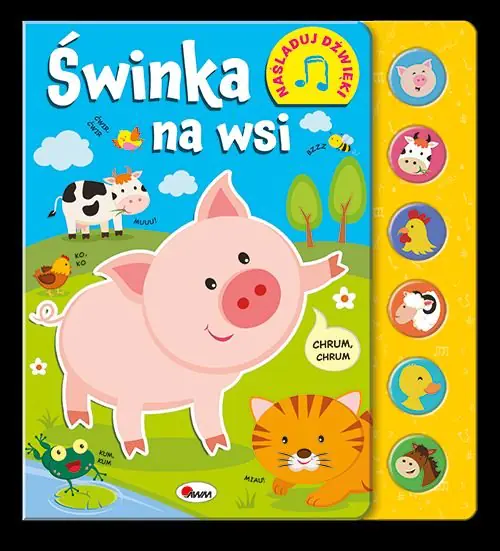 Książka - Naśladuj dźwięki. Świnka na wsi