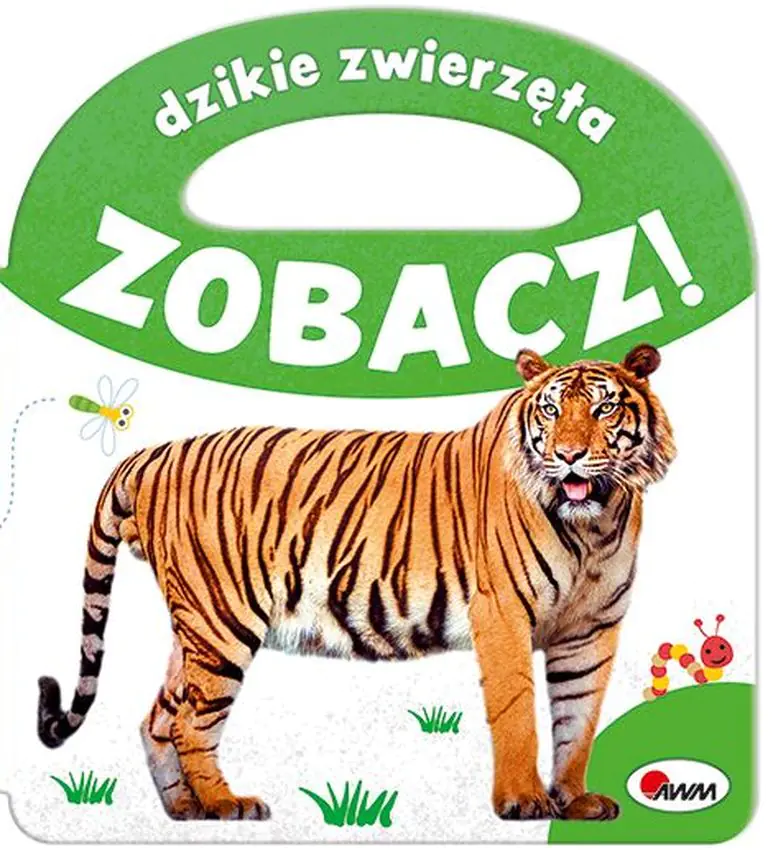 Książka - Dzikie zwierzęta. Zobacz!