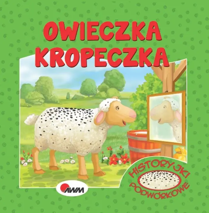 Książka - Owieczka Kropeczka. Historyjki podwórkowe