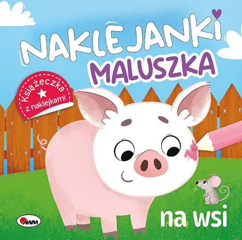 Książka - NA WSI. Naklejanki maluszka