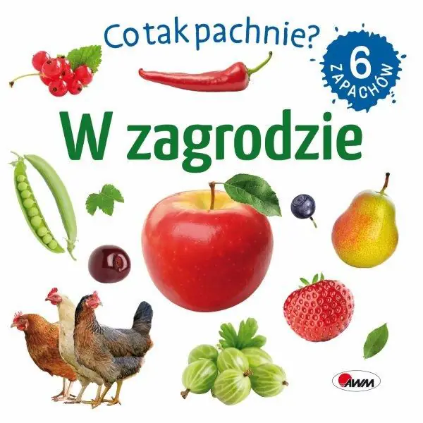 Książka - W zagrodzie. Co tak pachnie