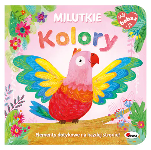 Książka - Mój bobas i ja. Milutkie kolory